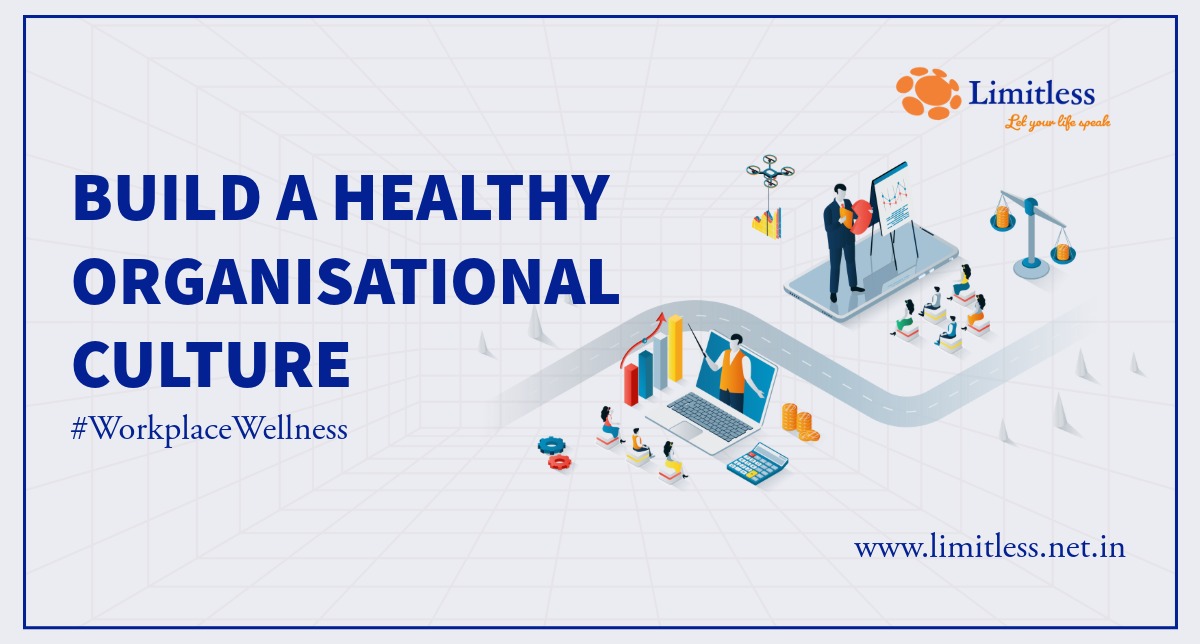 This insight tells people about how to build a healthy organisational culture in the workplace